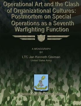 portada Operational Art and the Clash of Organizational Cultures: Postmortem on Special Operations as a Seventh Warfighting Function (in English)