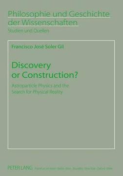 portada discovery or construction?: astroparticle physics and the search for physical reality (en Inglés)