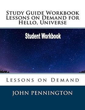 portada Study Guide Workbook Lessons on Demand for Hello, Universe: Lessons on Demand (en Inglés)