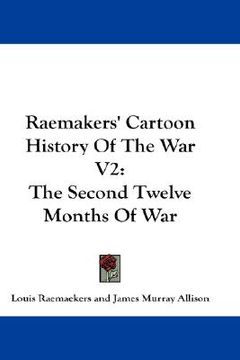 portada raemakers' cartoon history of the war v2: the second twelve months of war (en Inglés)