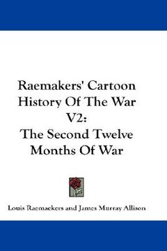 portada raemakers' cartoon history of the war v2: the second twelve months of war