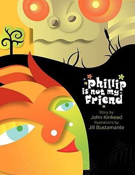 portada phillip is not my friend (en Inglés)