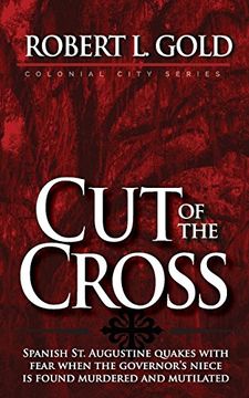 portada Cut of the Cross: Colonial City Series: Volume 2