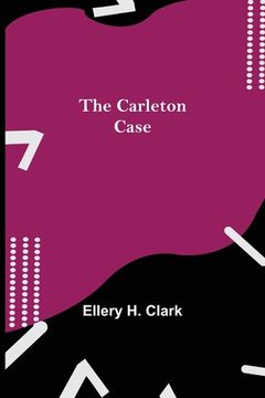 portada The Carleton Case (en Inglés)