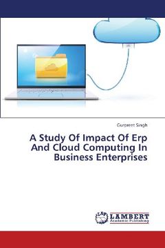 portada A Study of Impact of Erp and Cloud Computing in Business Enterprises