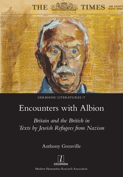 portada Encounters with Albion: Britain and the British in Texts by Jewish Refugees from Nazism (en Inglés)