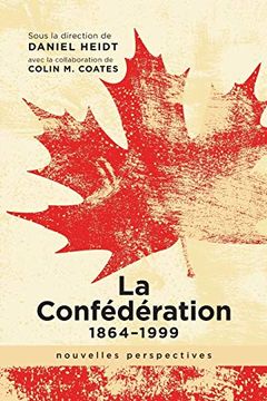 portada La Confédération, 1864-1999: Nouvelles Perspectives (en Francés)