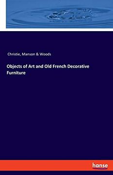 portada Objects of art and old French Decorative Furniture (en Inglés)