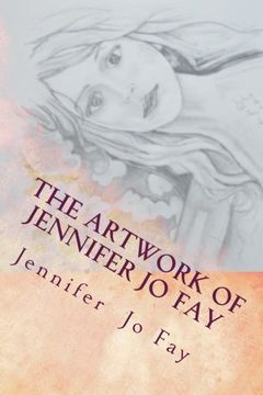portada The Artwork of Jennifer Jo Fay