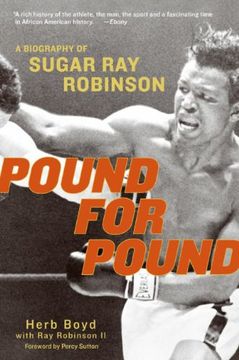 portada Pound for Pound: A Biography of Sugar ray Robinson 