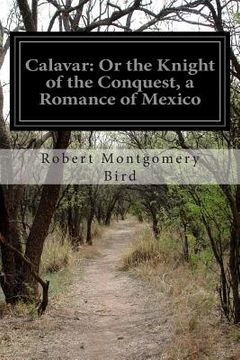 portada Calavar: Or the Knight of the Conquest, a Romance of Mexico