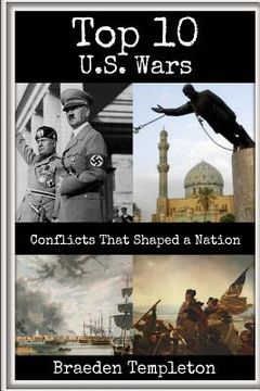 portada Top 10 U.S. Wars: Conflicts That Shaped a Nation (en Inglés)