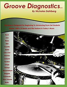 portada Groove Diagnostics: Master 1000's of Drum set Beats and Fills in Different Musical Styles! (en Inglés)