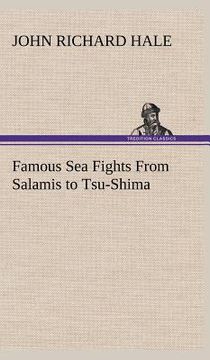 portada famous sea fights from salamis to tsu-shima (en Inglés)