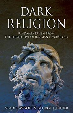 portada Dark Religion: Fundamentalism From the Perspective of Jungian Psychology (in English)