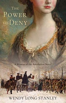 portada The Power to Deny: A Woman of the Revolution Novel (en Inglés)