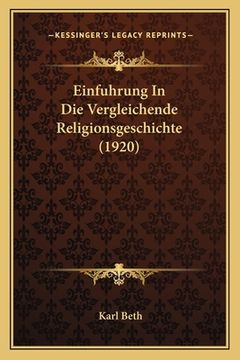 portada Einfuhrung In Die Vergleichende Religionsgeschichte (1920) (en Alemán)