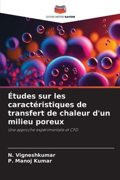 portada Études sur les caractéristiques de transfert de chaleur d'un milieu poreux (en Francés)