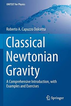 portada Classical Newtonian Gravity: A Comprehensive Introduction, With Examples and Exercises (Unitext for Physics) 