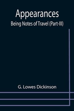 portada Appearances: Being Notes of Travel (Part-III) (en Inglés)