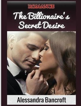 portada Romance: The Billionaire's Secret Desire (Billionaire Romance, Romance Books, Billionaire)