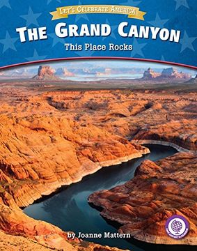 portada The Grand Canyon: This Place Rocks (Core Content Library: Let's Celebrate America)