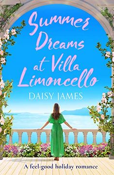 portada Summer Dreams at Villa Limoncello: A Feel Good Holiday Romance (Tuscan Dreams): 2 (en Inglés)