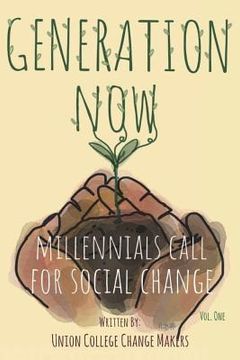 portada Generation Now: Millennials Call for Social Change (in English)