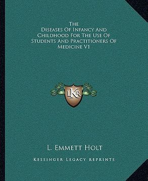 portada the diseases of infancy and childhood for the use of students and practitioners of medicine v1 (en Inglés)