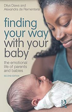 portada Finding Your way With Your Baby: The Emotional Life of Parents and Babies (in English)