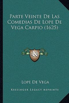 portada Parte Veinte de las Comedias de Lope de Vega Carpio (1625) (in Spanish)