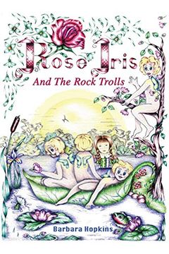 portada Rose Iris and the Rock Trolls (2) (Rose Iris Stories) 