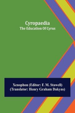 portada Cyropaedia; The Education Of Cyrus (en Inglés)