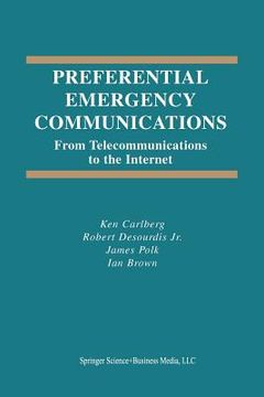 portada Preferential Emergency Communications: From Telecommunications to the Internet (en Inglés)