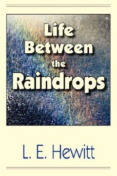 portada life between the raindrops (en Inglés)