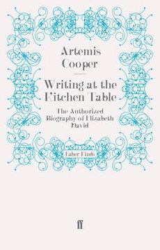 portada writing at the kitchen table: the authorized biography of elizabeth david