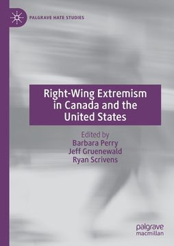 portada Right-Wing Extremism in Canada and the United States (en Inglés)