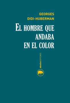 portada El Hombre que Andaba en el Color (in Spanish)