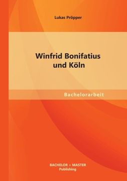 portada Winfrid Bonifatius Und Koln (German Edition)