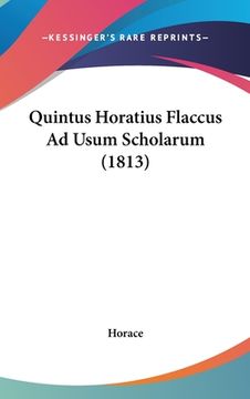portada Quintus Horatius Flaccus Ad Usum Scholarum (1813) (en Latin)
