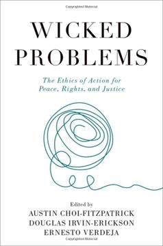 portada Wicked Problems: The Ethics of Action for Peace, Rights, and Justice (en Inglés)