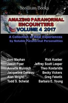 portada Amazing Paranormal Encounters: Volume 4 (en Inglés)