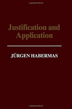 portada Justification and Application: Remarks on Discourse Ethics