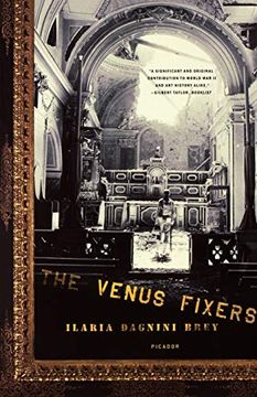 portada The Venus Fixers: The Remarkable Story of the Allied Soldiers who Saved Italy's art During World war ii (in English)