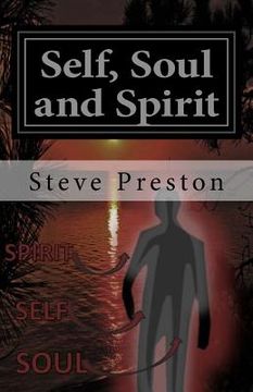 portada Self, Soul and Spirit: According to Anthropic Physics (en Inglés)