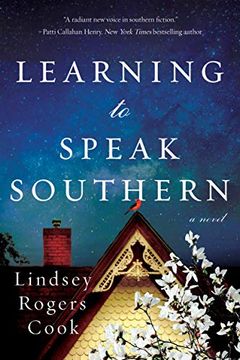 portada Learning to Speak Southern: A Novel (in English)