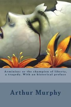 portada Arminius: or the champion of liberty, a tragedy. With an historical preface (en Inglés)