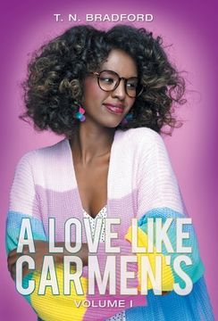 portada A Love Like Carmen's: Volume I (in English)