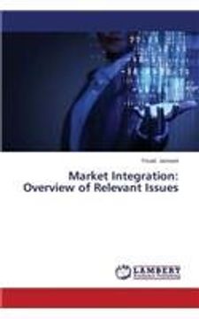 portada Market Integration: Overview of Relevant Issues
