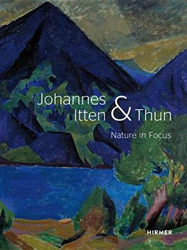 portada Johannes Itten and Thun: Nature in Focus 